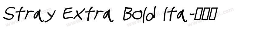 Stray Extra Bold Ita字体转换